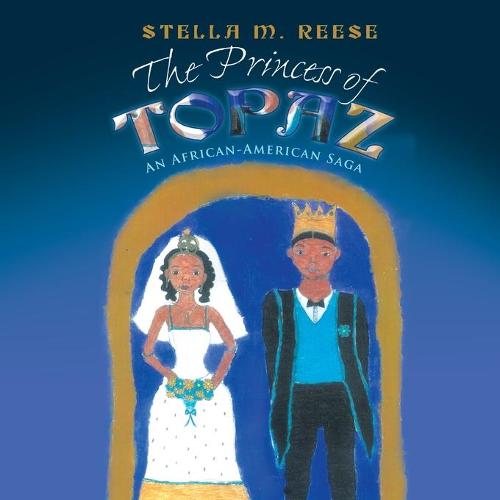 The Princess of Topaz: An African American Saga (Paperback)