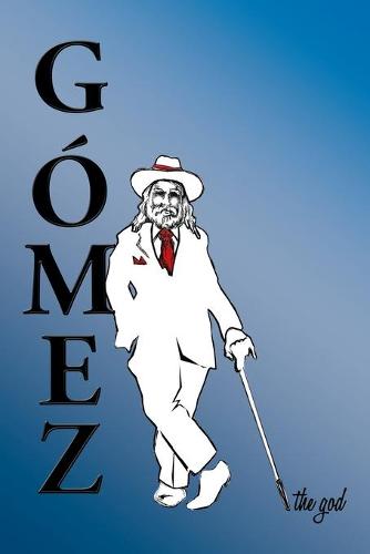 Gomez the God (Paperback)