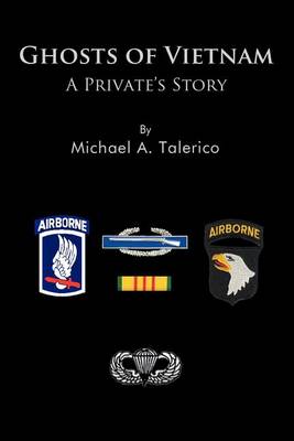 Ghosts of Vietnam: A Private's Story (Paperback)