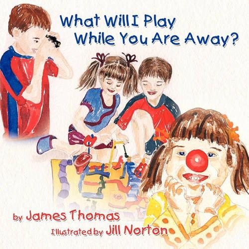 What Will I Play While You Are Away? (Paperback)