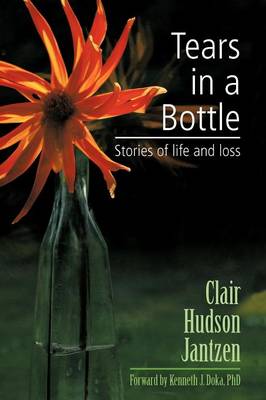 Tears in a Bottle: Stories of Life and Loss (Paperback)