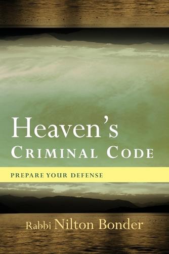 Heaven's Criminal Code: Prepare Your Defense (Paperback)