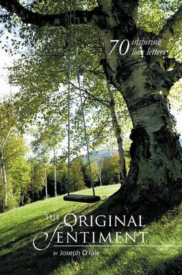 The Original Sentiment: 70 Inspiring Love Letters (Paperback)