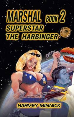 Marshal Book 2: Superstar the Harbinger (Hardback)