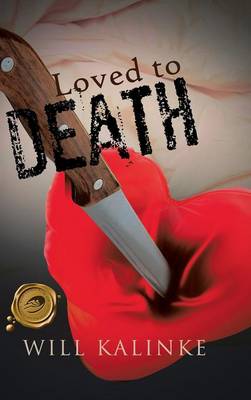 Loved to Death (Hardback)