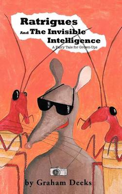 Ratrigues and the Invisible Intelligence (Hardback)