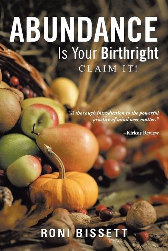 ABUNDANCE Is Your Birthright: Claim It! (Paperback)