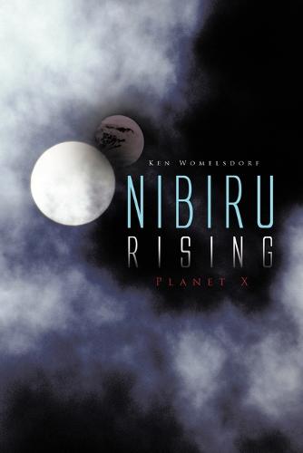 Nibiru Rising: Planet X (Paperback)