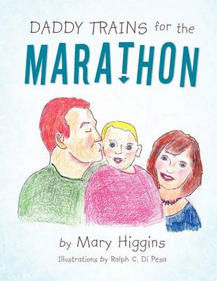 DADDY TRAINS for the MARATHON (Paperback)