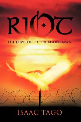 Riot: The Fowl of the Crimson Dawn (Paperback)