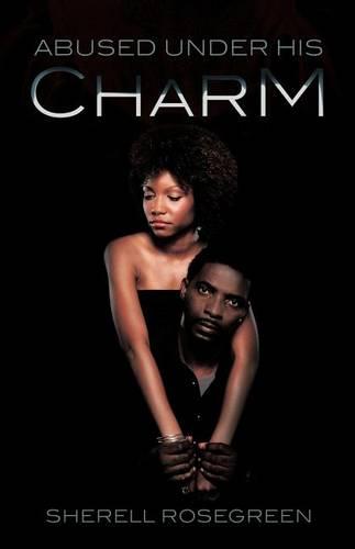 Abused Under His Charm (Paperback)