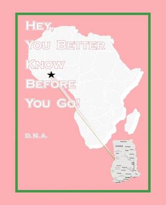 Hey, You Better Know Before You Go! (Paperback)