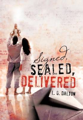Signed, Sealed, Delivered (Hardback)