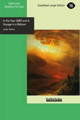 In the Year 2889 and A Voyage in a Balloon (Paperback)