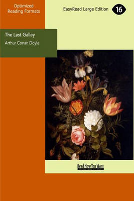The Last Galley: Impressions and Tales (Paperback)