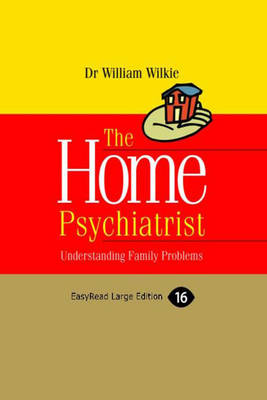 THE HOME PSYCHIATRIST: Understanding Family Problems (Paperback)