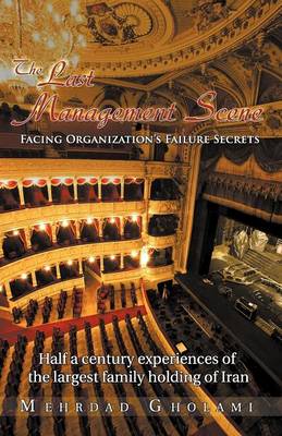 The Last Management Scene: Facing OrganizationFailure Secrets (Paperback)