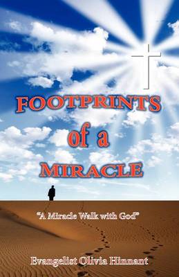 Footprints of a Miracle: A Miracle Walk with God (Paperback)