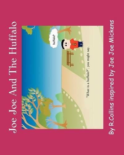 Joe Joe and the Huffalo (Paperback)