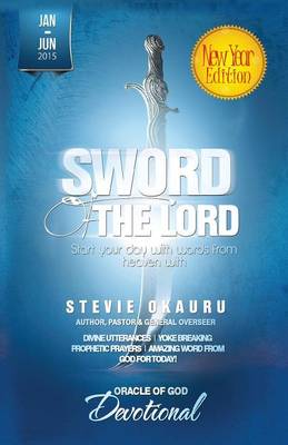 Oracle of God Devotional 2015 Jan to June: Sword of the Lord (Paperback)