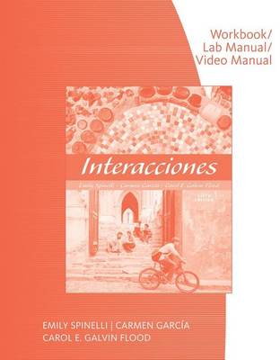 Workbook with Lab Manual for Spinelli/Garcia/Galvin Flood's Interacciones, 6th (Paperback)