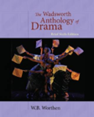 The Wadsworth Anthology of Drama (Paperback)
