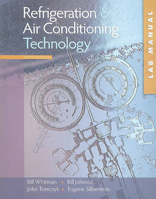 Refrigeration and Air Conditioning Technology, Study Guide/Lab Manual: Concepts, Procedures, and Troubleshooting Techniques (Paperback)