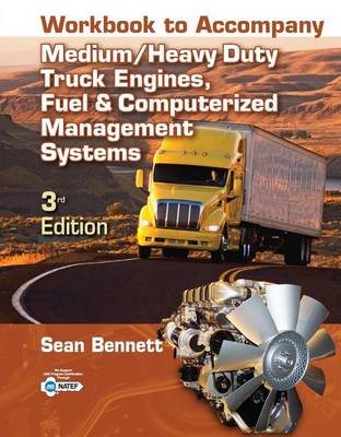 Workbook for Bennett's Medium/Heavy Duty Truck Engines, Fule, Computer Management (Paperback)