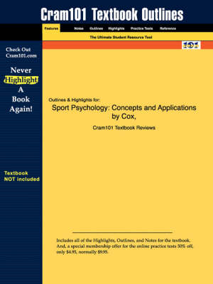Studyguide for Sport Psychology: Concepts and Applications by Cox, ISBN 9780072972955 (Paperback)