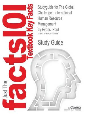 Studyguide for the Global Challenge: International Human Resource Management by Evans, Paul, ISBN 9780073530376 (Paperback)