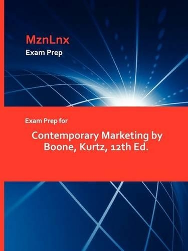 Exam Prep for Contemporary Marketing by Boone, Kurtz, 12th Ed. (Paperback)