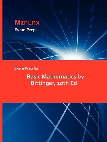 Exam Prep for Basic Mathematics by Bittinger, 10th Ed. (Paperback)