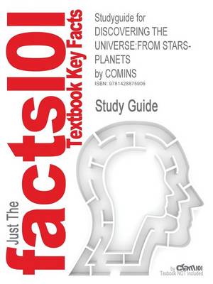 Studyguide for Discovering the Universe: From Stars-Planets by Comins, ISBN 9781429230421 (Paperback)