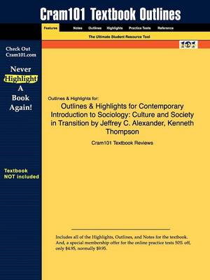 Studyguide for a Contemporary Introduction to Sociology: Culture and Society in Transition by Alexander, Jeffrey C., ISBN 9781594512704 (Paperback)