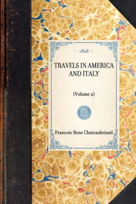 Travels in America and Italy: (volume 2) - Travel in America (Hardback)
