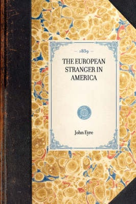 European Stranger in America - Travel in America (Hardback)