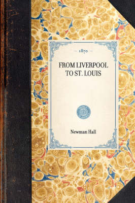 From Liverpool to St. Louis - Travel in America (Hardback)