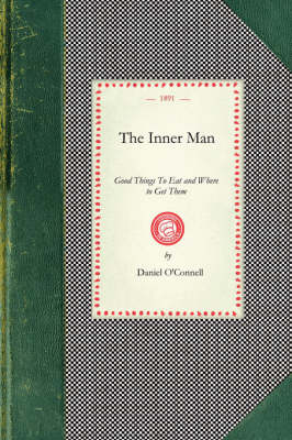 Inner Man: Good Things to Eat and Where to Get Them - Cooking in America (Paperback)