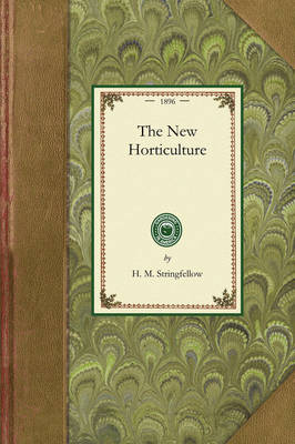 New Horticulture - Gardening in America (Paperback)