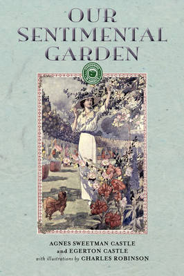 Our Sentimental Garden - Gardening in America (Paperback)