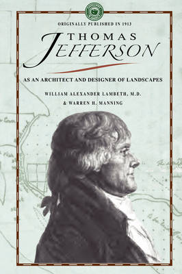 Thomas Jefferson as an Architect - Gardening in America (Paperback)