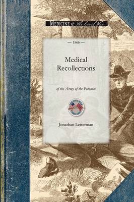 Medical Recollections of the Army of the - Civil War (Paperback)
