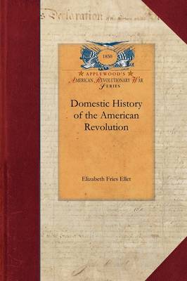 Domestic History of the American Revolut - Papers of George Washington: Revolutionary War (Paperback)