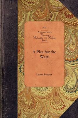 A Plea for the West - American Philosophy and Religion (Paperback)
