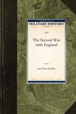 Second War with England Vol. 2 - Military History (Applewood) (Paperback)