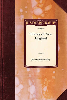 History of New England: Vol. 2 - Historiography (Paperback)