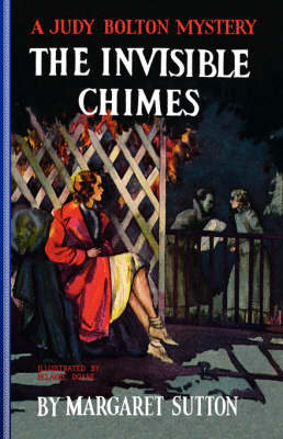 The Invisible Chimes - Judy Bolton Mysteries (Paperback) 03 (Paperback)