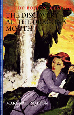 The Discovery at the Dragon's Mouth - Judy Bolton Mysteries (Paperback) 31 (Paperback)
