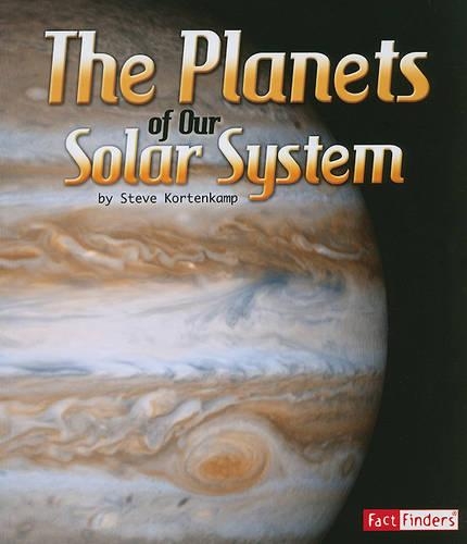 The Planets of Our Solar System - Solar System and Beyond (Paperback)