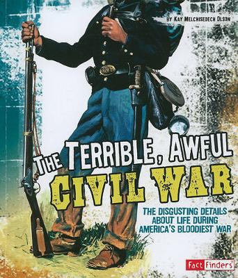 Terrible, Awful Civil War - Disgusting History (Paperback)